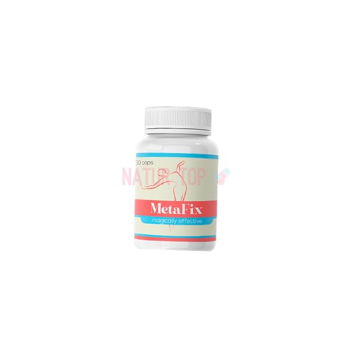 ⚜ Metafix weight control agent